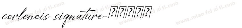 corlenois siqnature字体转换